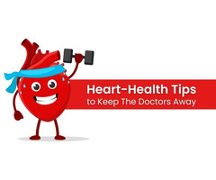 Heart Health Tips To Keep The Doctors Away!