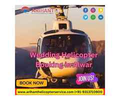 Urgently Hire A Helicopter For A Marriage In Ajmer