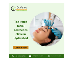 Top-rated Facial Aesthetics Clinic in Hyderabad