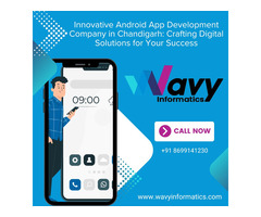 Innovative Android App Development Company in Chandigarh: Crafting Digital Solutions for Your Succes