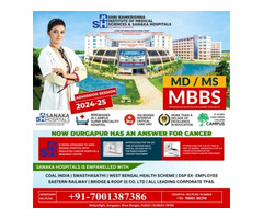 Sanaka Medical College MBBS admission in Durgapur call now 7001387386