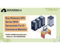 Buy Malaysia VPS Server With Serverwala For E-Commerce Website