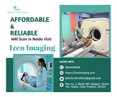 Affordable & Reliable MRI Scan in Noida – Visit Izen Imaging Today