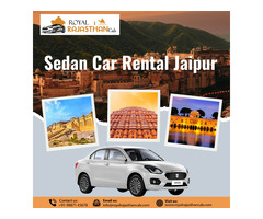 Top Sedan Car Rental Jaipur – Royal Rajasthan Cab