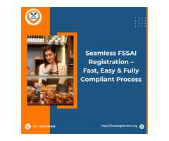 Seamless FSSAI Registration – Fast, Easy & Fully Compliant Process