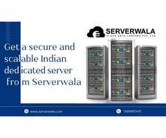 Get a secure and scalable Indian dedicated server from Serverwala