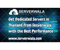 Get Dedicated Servers in Thailand from Serverwala with the Best Performance