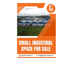 Small Industrial Space for Sale - Ganesh Complex