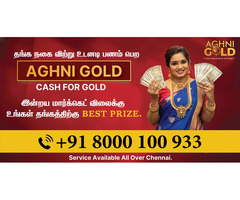 Sell Gold for Cash at Aghni Gold, Chennai