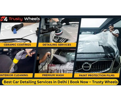 Best Car Detailing Services in Delhi | Book Now – Trusty Wheels
